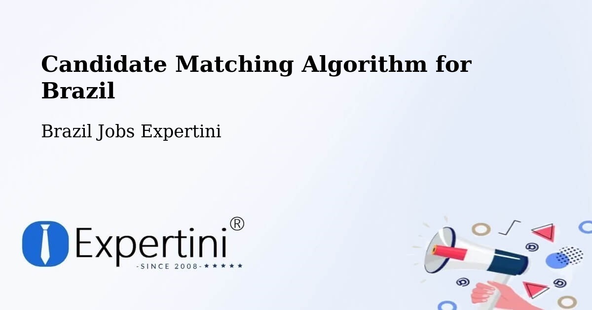 Candidate Matching Algorithm Overview – Matina - Brazil Jobs Expertini