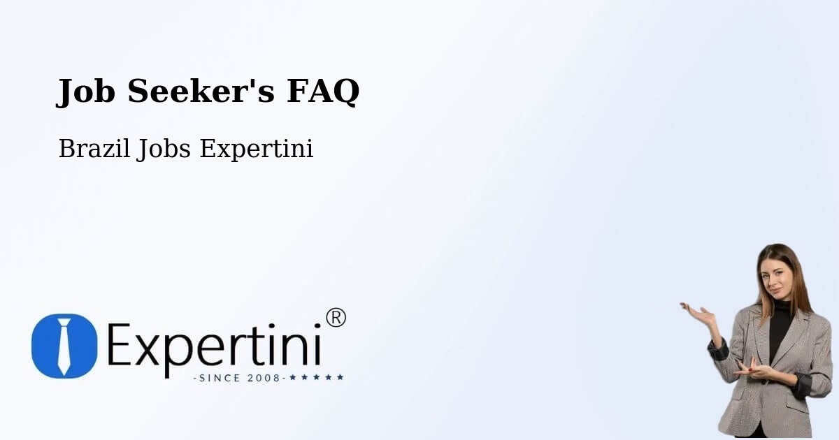 Job Seeker FAQ – Matina - Brazil Jobs Expertini