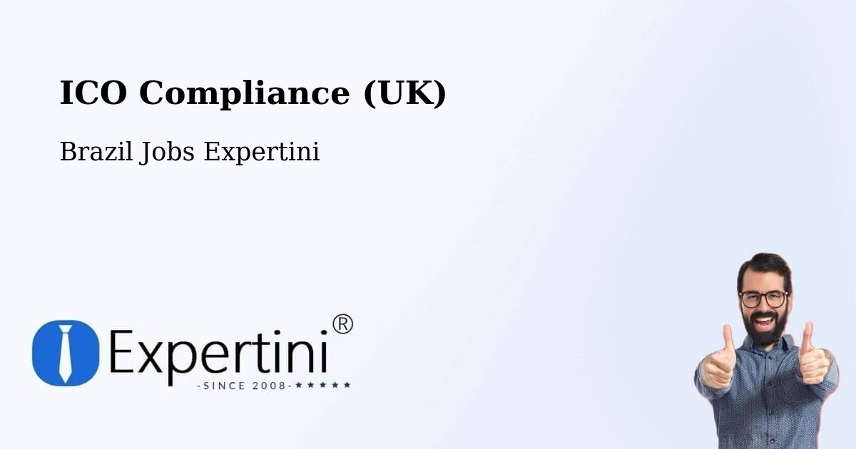 UK Data Protection & ICO Compliance – Matina - Brazil Jobs Expertini